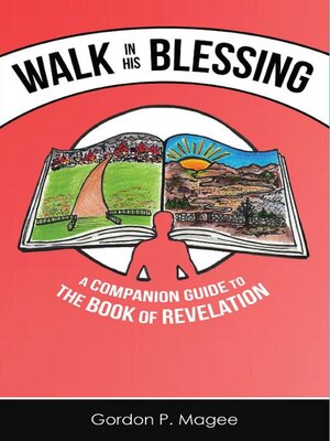 cover image of Walk in His Blessing a Companion Guide to the Book of Revelation